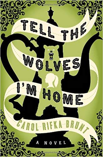 Tell the Wolves I'm Home Book Cover