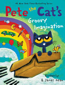 Image for "Pete the Cat&#039;s Groovy Imagination"